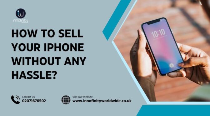 How to Sell Your iPhone without Any Hassle?
