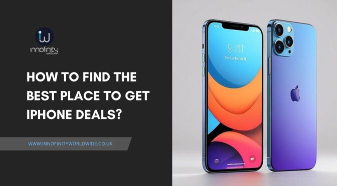 How to Find The Best Place to Get iPhone Deals?