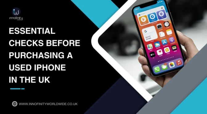 Checklist Before You Buy a Used iPhone in the UK