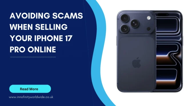 Avoiding Scams When Selling Your iPhone 17 Pro Online